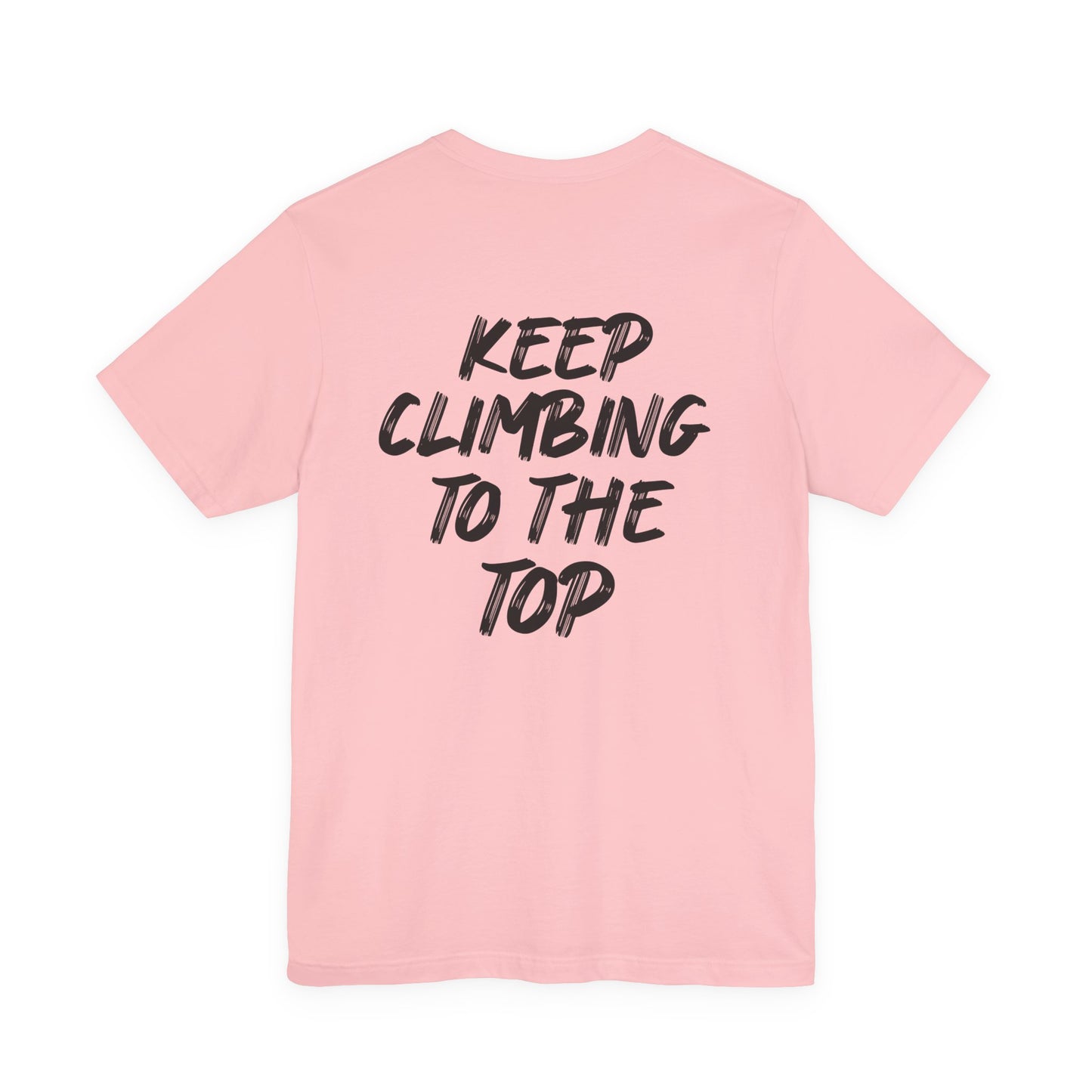 Keep Climbing Unisex Short Sleeve Tee