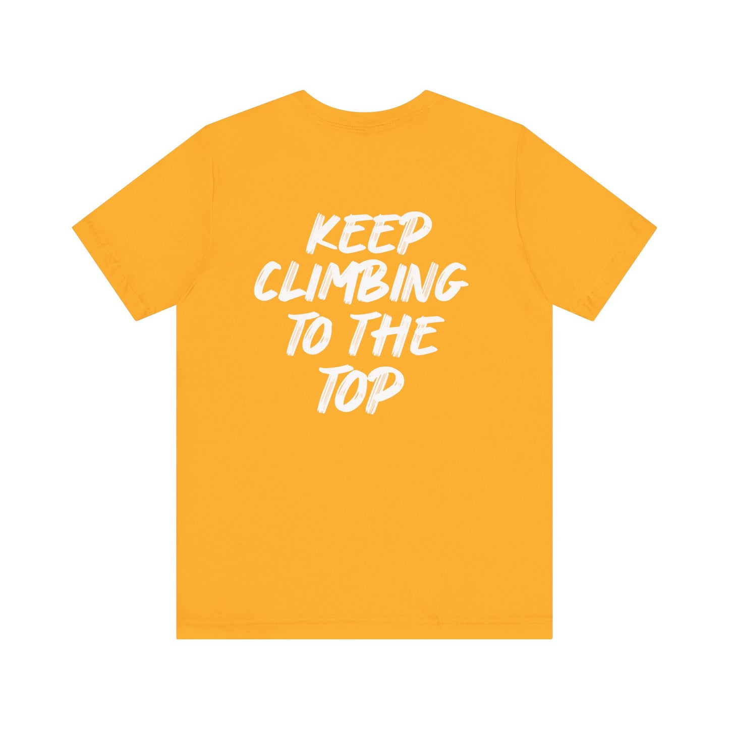 Keep Climbing Unisex Short Sleeve Tee
