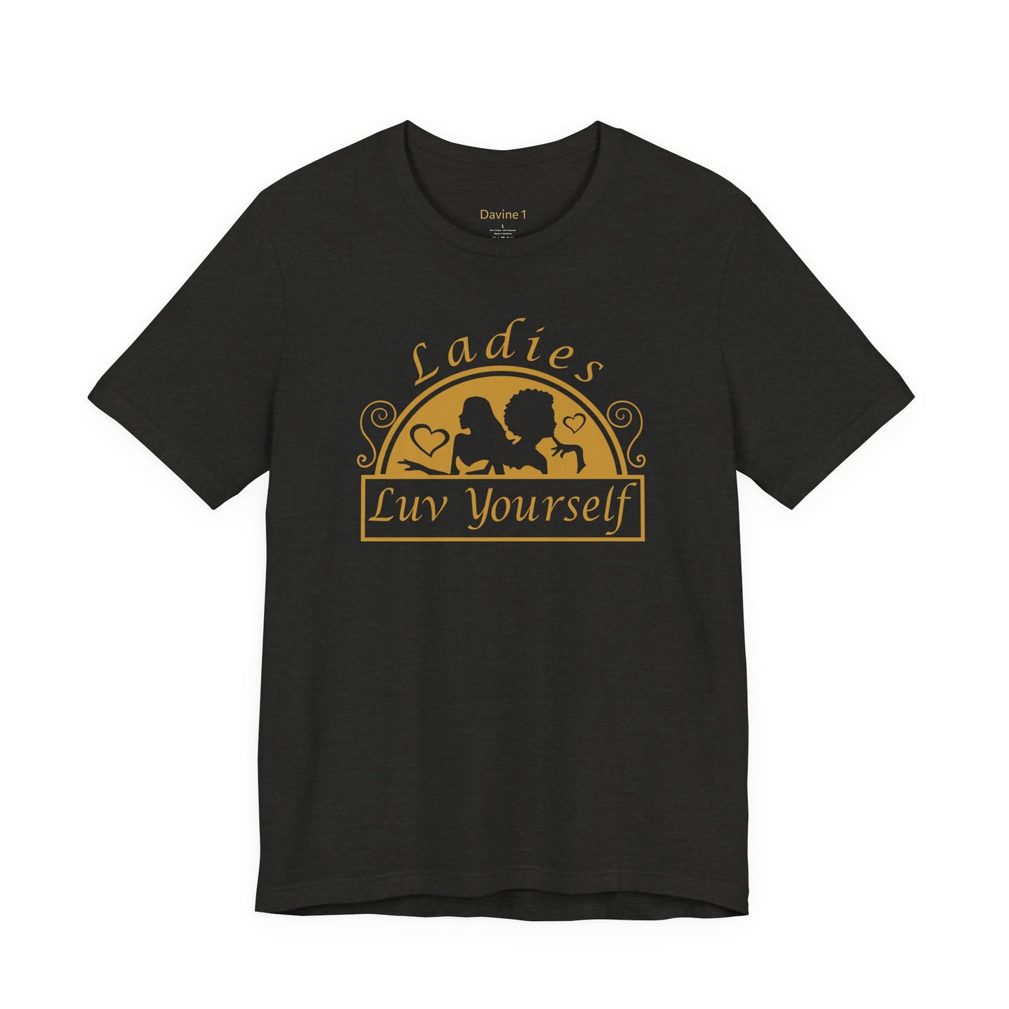 Ladies Luv Yourself Casual Unisex Tee for Everyday Wear, Graphic Short Sleeve Shirt, Gift for Friends, Summer Wardrobe Essential, Birthday Present, [...]