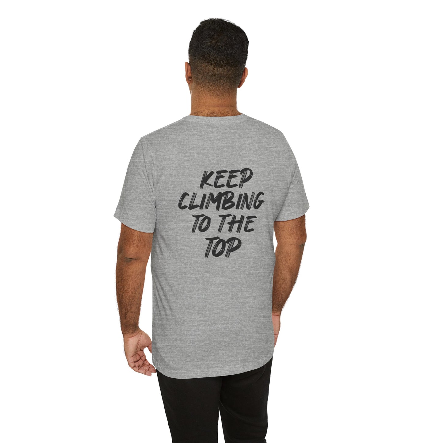 Keep Climbing Casual Unisex Tee for Everyday Wear, Graphic Short Sleeve Shirt, Gift for Friends, Summer Wardrobe Essential, Birthday Present, [...]