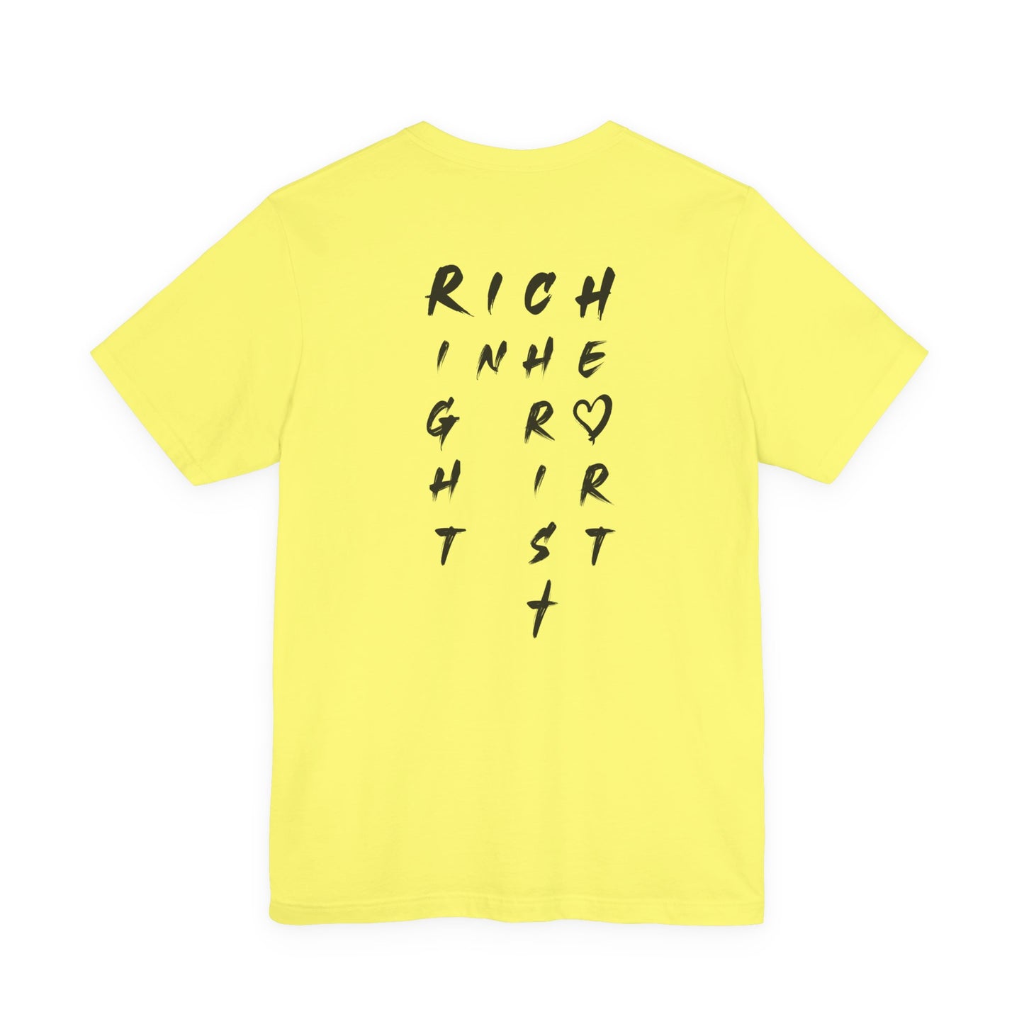 I Am Rich in the Right Spirit T-Shirt — Faith Heart Graphic Tee