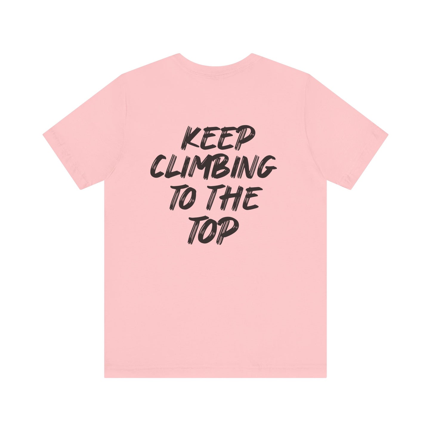 Keep Climbing Unisex Short Sleeve Tee